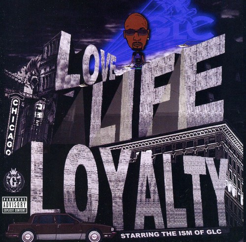 Love, Life and Loyalty [Explicit Content]