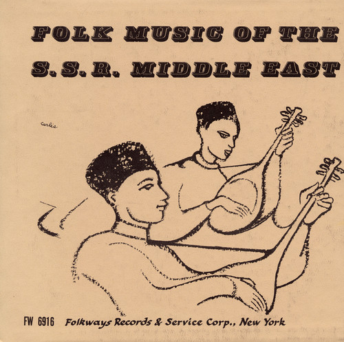 Folk Music Of The SSR Middle East - Folk S.S.R. Middle East / Various