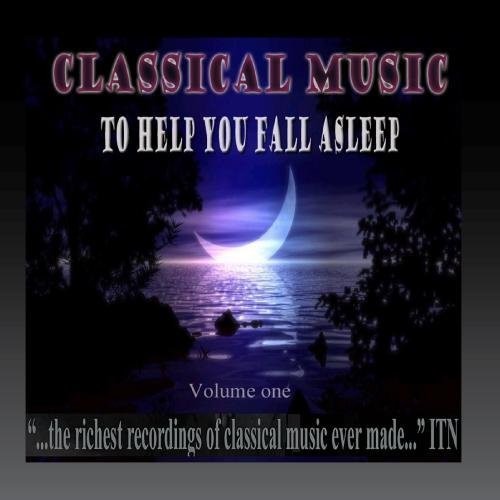 Classical Music to Help You Fall Asleep V. 1