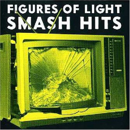 Figures of Light - Smash Hits