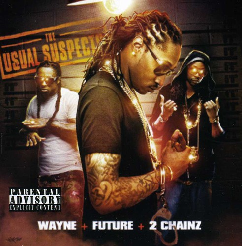Usual Suspects: Wayne & Future [Explicit Content]