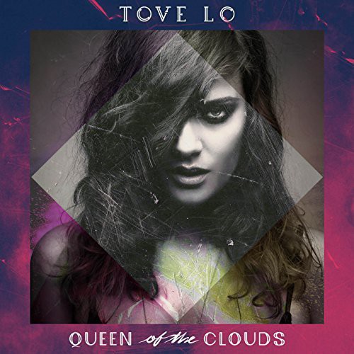 Tove Lo - Queen Of The Clouds [Vinyl]