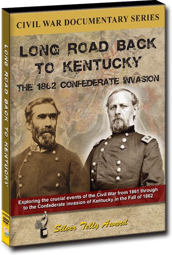 LONG ROAD BACK TO KENTUCKY: THE 1862 CONFEDERATE