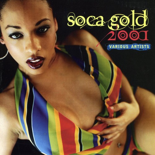 Soca Gold 2001 - Soca Gold 2001