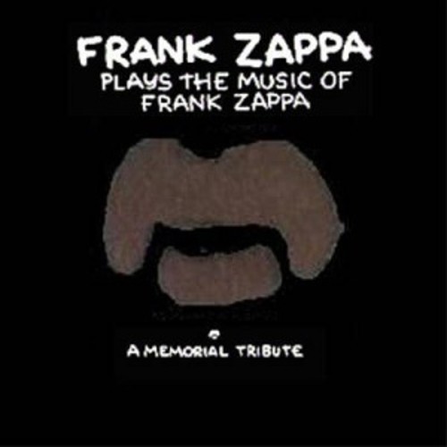 Frank Zappa Plays The Music Of Frank Zappa