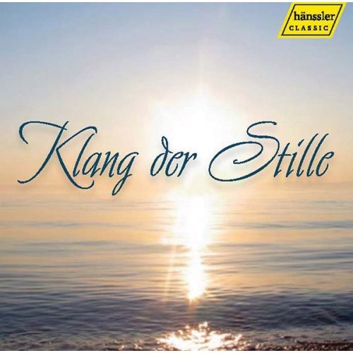 Klang Der Stille / Various