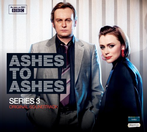Ashes to Ashes: Series 3 (Original Soundtrack) [Import]