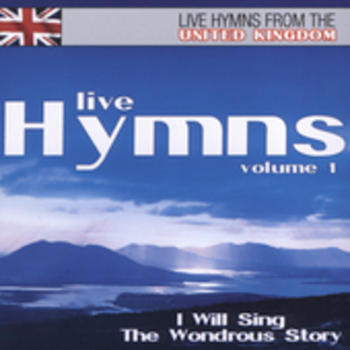 Live Hymns From The United Kingdom, Vol. 1