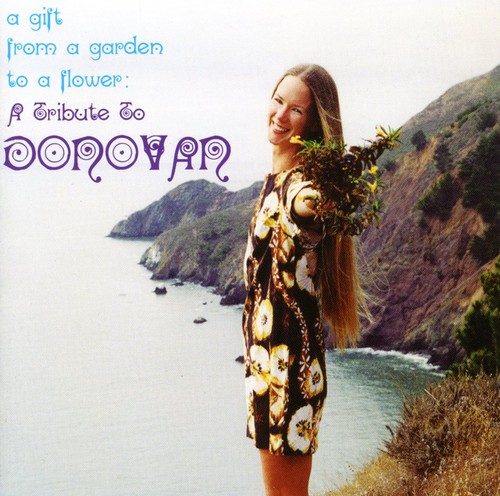 Donovan Tribute Gift From A Garden To A Flower - A Gift From A Garden To A