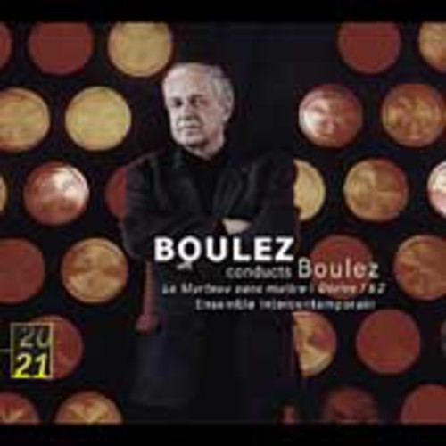 Boulez Conducts Boulez / Marteau Sans Maitre