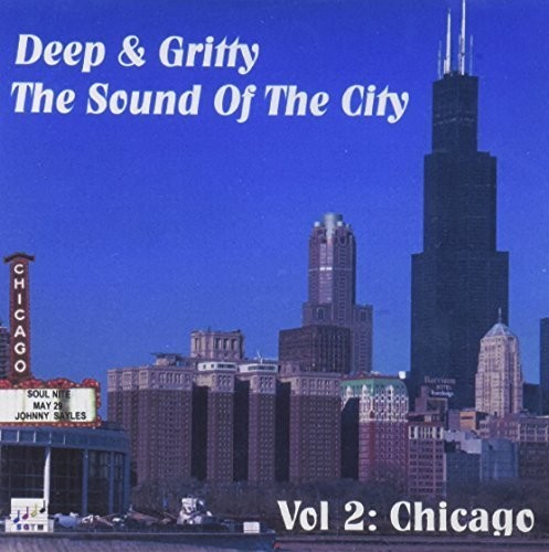 Deep and Gritty: The Sound Of The City, Vol. 2 Chicago 1