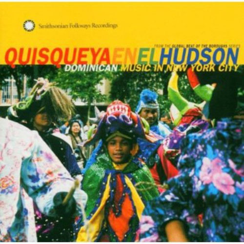 Quisqueya En El Hudson: Dominican Music In New York City