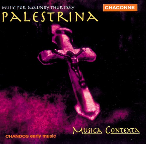 Musica Contexta - Music for Maundy Thursday