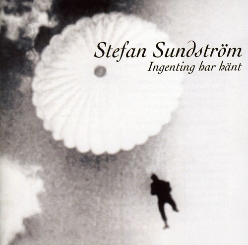 Ingenting Har Hant [Import]