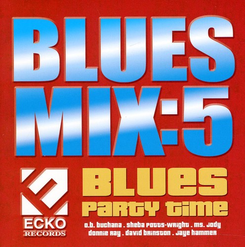 Blues Mix, Vol. 5: Blues Party