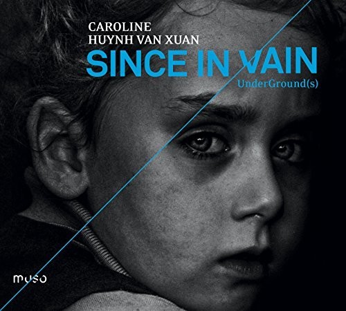 Since in Vain: Underground