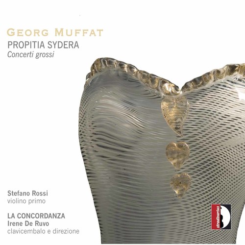 Propitia Sydera & Concerti Grossi