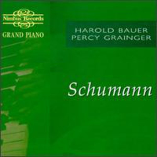 Harold Bauer - Recital of Works: Schumann