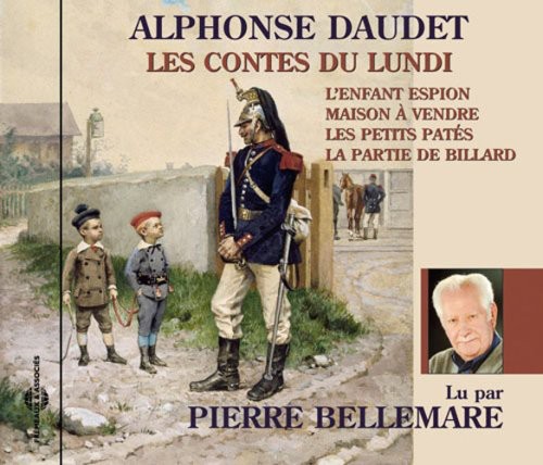 Contes Du Lundi: Alphonse Daudet