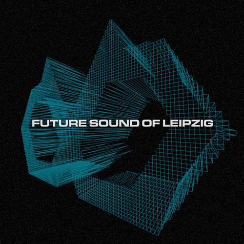 Future Sound Of Leipzig (Various Artists)