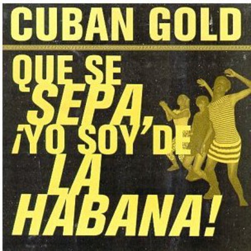 Various Artists - Cuban Gold: Que Se Sepa / Various