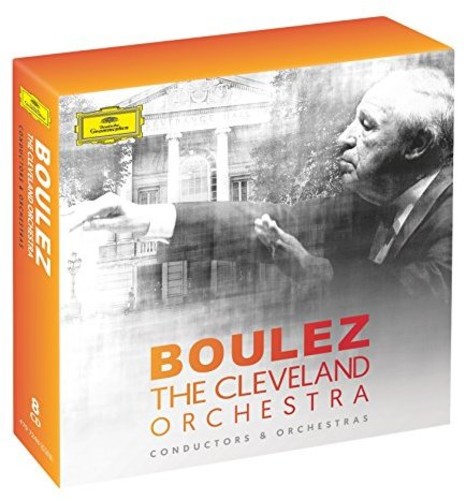 Pierre Boulez & the Cleveland Orchestra