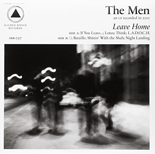Leave Home (Sacred Bones 10Th Anniversary Edition)
