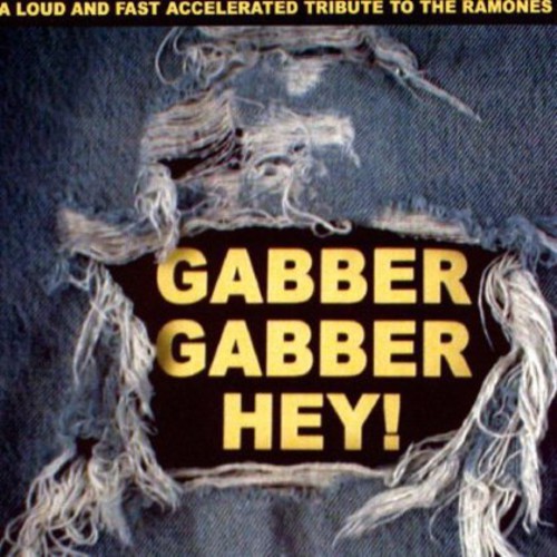 Gabber Gabber Hey: A Ramone's Tribute