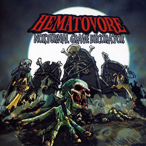 Hematovore - Nokturnal Grave Decorator