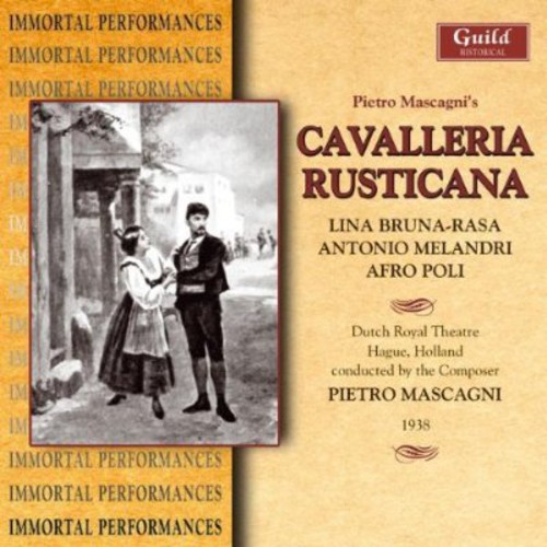 Cavalleria Rusticana: Mascagni Conducts