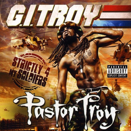G.I. Troy: Strictly 4 My Soldiers