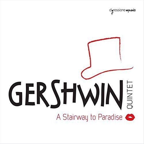 Stairway to Paradise /  Gershwin Quintet