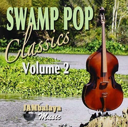 Swamp Pop Classics 2 /  Various