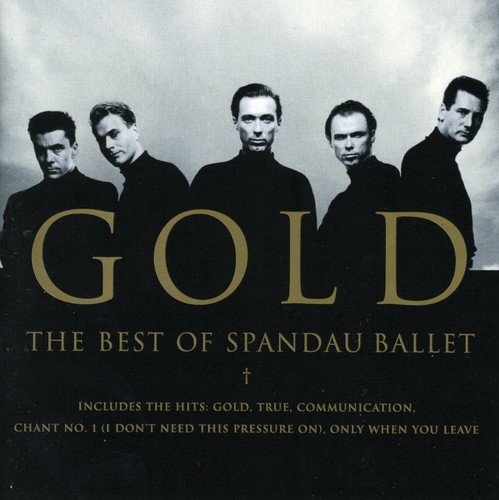 Spandau Ballet - Gold: The Best Of Spandau Ballet