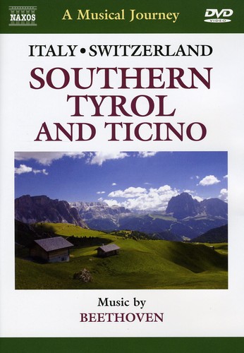 Musical Journey: Southern Tyrol & Ticino