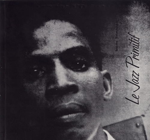 Le Jazz Primitif from Trinidad