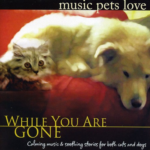 Bradley Joseph - Music Pets Love: While You Are Gone