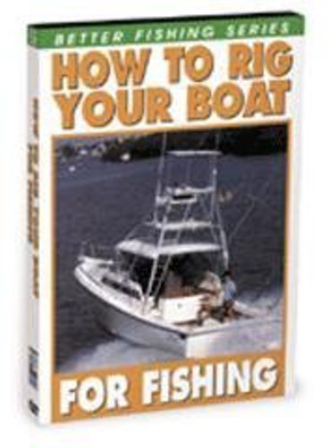 How to Rig Your Boat for Fishing