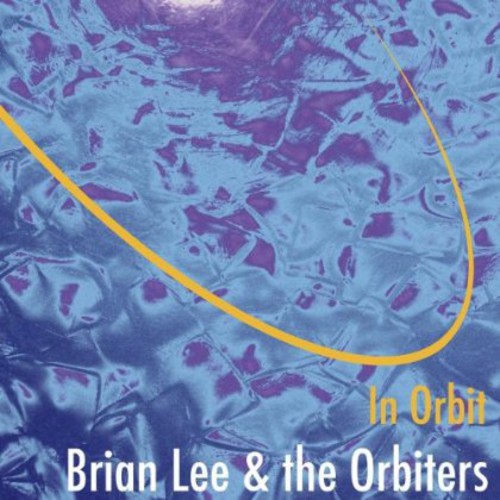Brian Lee & the Orbiters - In Orbit