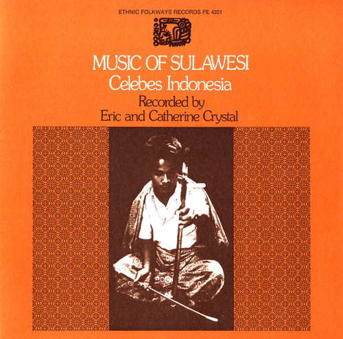 Music Of Sulawesi Celebes Indonesia - Sulawesi: Celebes Indonesia / Various