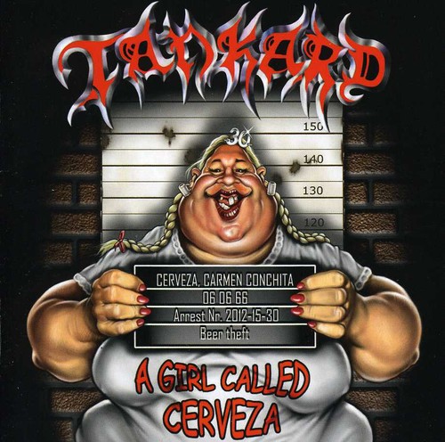 Tankard - A Girl Called Cerveza