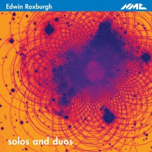 Edwin Roxburgh-Solos & Duos / Various