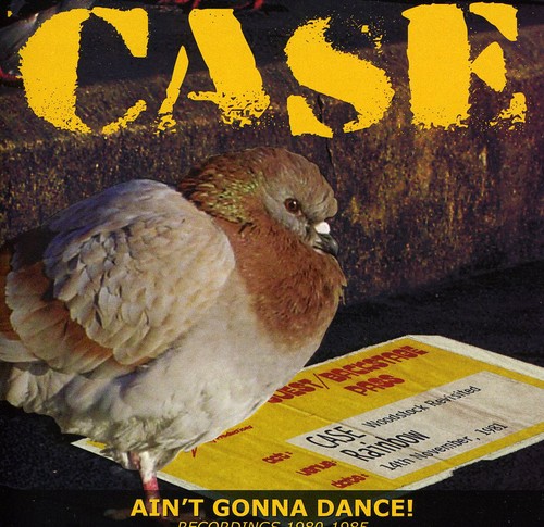 Ain't Gonna Dance: Recordings 1980-1985