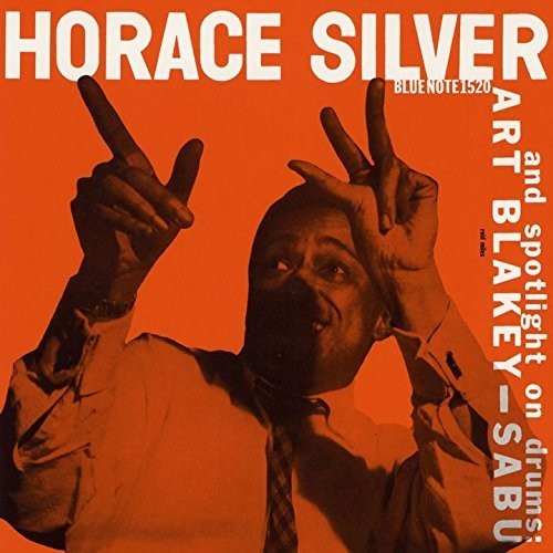 Horace Silver Trio & Art Blakey: Sabu [Import]