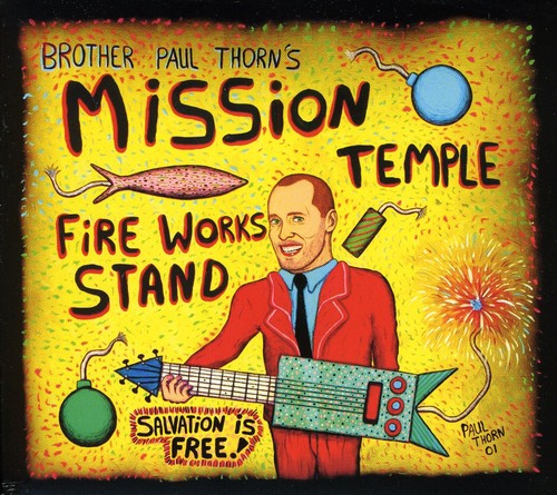 Paul Thorn - Mission Temple Fireworks Stand
