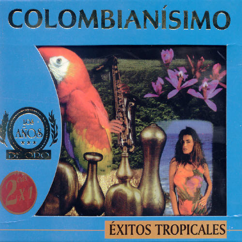 Colombianisimo: Exitos Tropicales