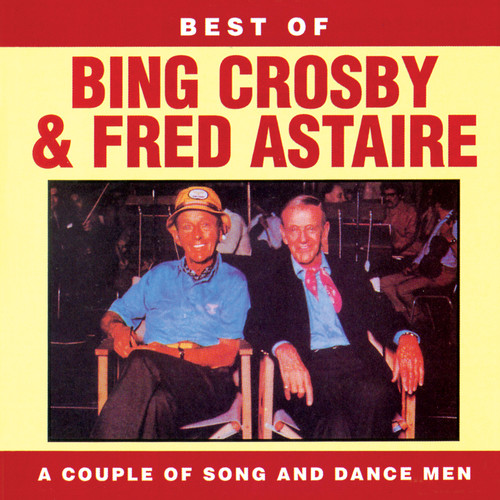 Crosby/Astaire - Best of