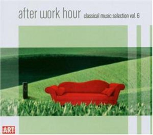 After Work Hour: Classical Music Selection 6 / Various