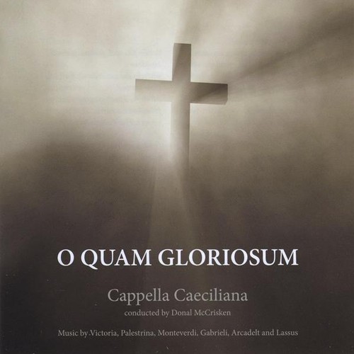 Cappella Caeciliana - O Quam Gloriosum
