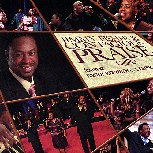 Jimmy Fisher & Contagious Praise - Jimmy Fisher & Contagious Praise